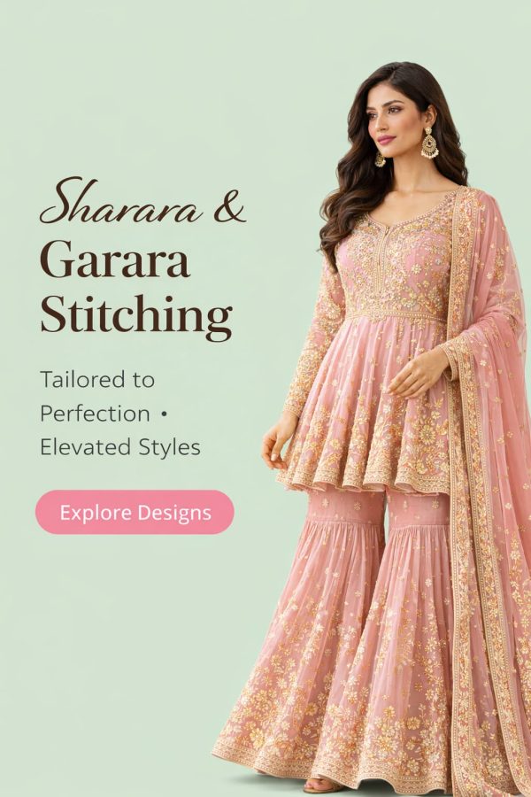 Sharara Garara stitching design for women – custom tailored festive outfit